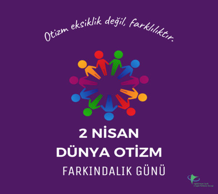 Dünya Otizm Farkındalık Günü